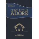 Come Let Us Adore (Choral Book) Unison/2 Part