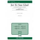 Jer Er Saa Glad  (SATB)