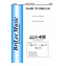 Dare tp Dream  (SSA)