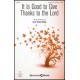 It Is Good to Give Thanks to the Lord (Unison/ 2 Part