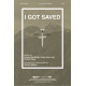 I Got Saved (SATB)