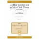 Coffee Grows on White Oak Trees  (3-Pt)