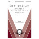 WE Three Kings Medley (Accompaniment CD)