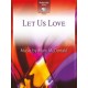 Let Us Love