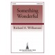 Something Wonderful (SATB)