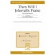 Then Will I Jehovah's Praise  ((2-Pt)