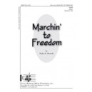 Marchin to Freedom  (SATB)