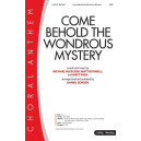 Come Behold The Wondrous Mystery (SATB)