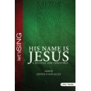 His Name is Jesus (SATB) Choral Book