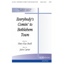 Everybody's Comin' to Bethlehem (SATB)