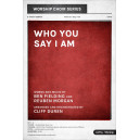 Who You Say I Am (Accompaniment CD)