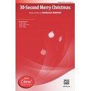 30 Second Merry Christmas  (SATB)