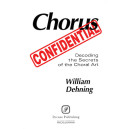 Chorus Confidential  (Decoding the Secrets of the Choral Art)