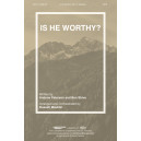 Is He Worthy (SATB)