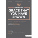 Grace That You Have Shown (sATB)