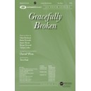 Gracefully Broken (Accompaniment CD)