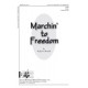 Marchin to Freedom  (SATB)