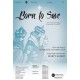 Born to Save (SATB)