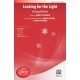 Looking for the Light  (SATB)