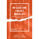 In God We Trust Medley (SATB)