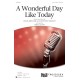 A Wonderful Day Like Today  (Acc. CD)