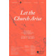 Let the Church Arise (SATB)