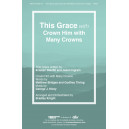 This Grace with Crown Him with Many Crowns (SATB)