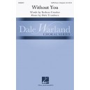 Without You  (SATB divisi)