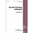 And We'll All Sing Hallelujah (SATB)