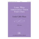 Lord Who Throughout These Forty Days  (SATB)