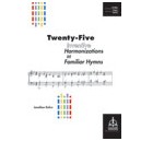 Kohrs - Twenty Five Inventive Harmonizations on Familiar Hymns