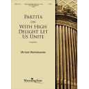 Wolniakowski - Partita on With High Delight Let Us Unite