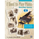 I Used to Play Piano Refresher Course