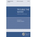 Trouble the Water  (SATB divisi)