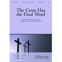 The Cross Has the Final Word  (Acc. CD)