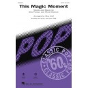 This Magic Moment  (SATB)