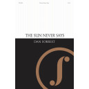 The Sun Never Says (SATB)