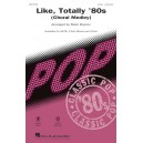 Like Totally 80s (Choral Medley)  (2-Pt)