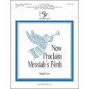 Now Proclaim Messiah's Birth (3-7 Octaves)