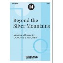 Beyond the Silver Mountains  (SAB)