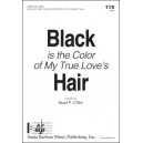 Black is the Color of My True Love's Hair  (TTB)