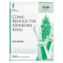 Come, Behold the Newborn King (3-5 Octaves)