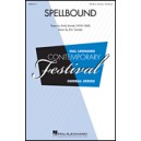 Spellbound  (SATB)