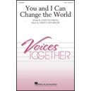 You and I Can Change the World  (2-Pt)