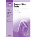 Someone to Watch Over Me (SSA)