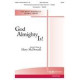 Gold Almighty Is (SATB)