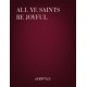 All Ye Saints Be Joyful  (SATB)  *POP*