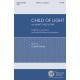 Child of Light (SATB)