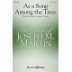 As a Song Among the Trees (SATB)