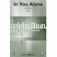 In You Alone (SATB)